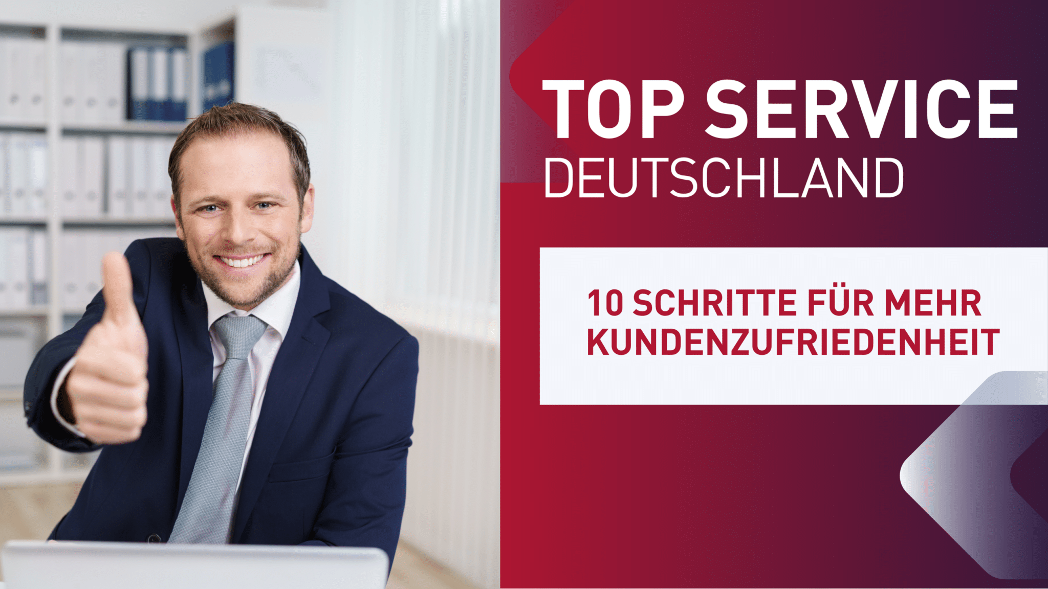 10 Schritte für mehr Kundenzufriedenheit